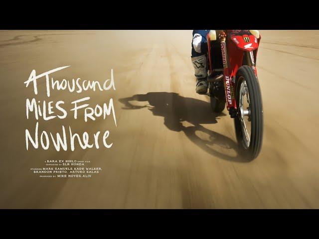 A THOUSAND MILES FROM NOWHERE | 2023 Baja 1000 Full Film