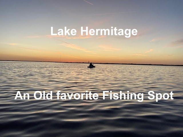 Lake Hermitage An Old Favorite Fishing Spot