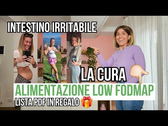 ALIMENTAZIONE LOW FODMAP | la cura per l'intestino irritabile | LISTA ALIMENTI VIETATI & SICURI