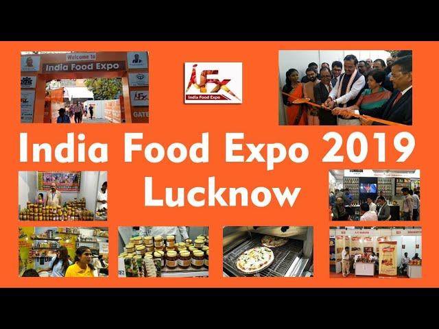 UP's Biggest Food Exhibition | Lucknow | India Food Expo | 8th November 2019