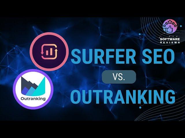 SURFER SEO vs. Outranking