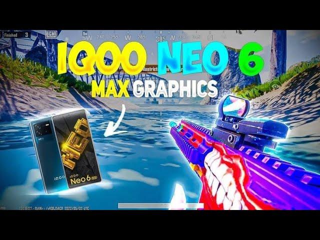 IQOO NEO 6 MAX GRAPHICS | PUBG MOBILE