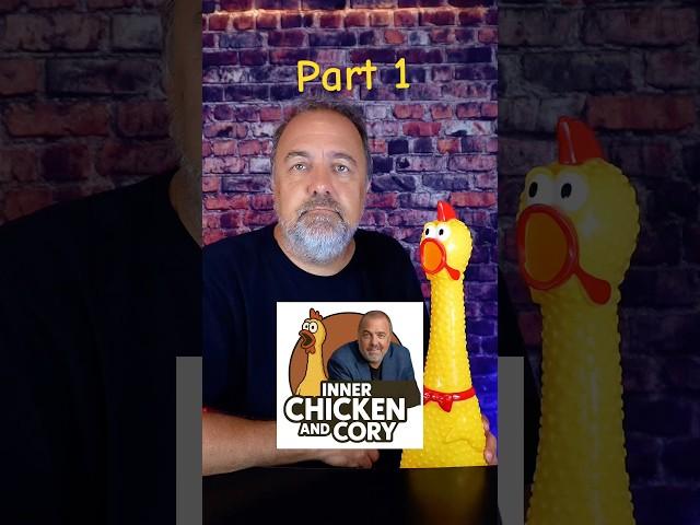 Inner Chicken And Cory Facing Your Fear Of Video Part 1