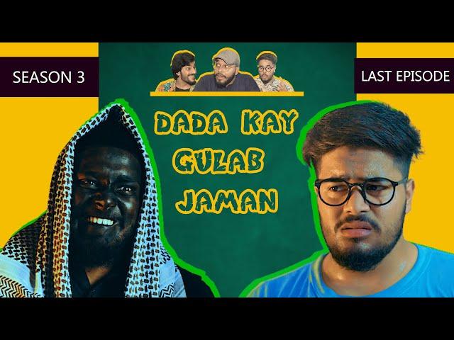 Dada Kay Gulab Jaman | Season 3 | Last Episode | The Fun Fin | Comedy Web Series | Funny Dada Series