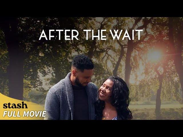 After the Wait | Romance Drama | Full Movie | Black Cinema