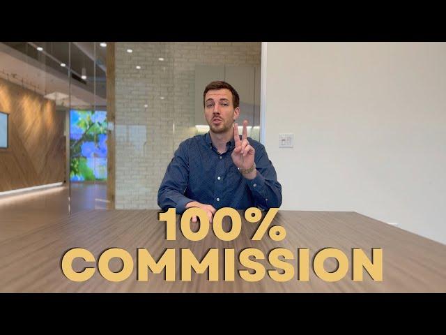 Have You Earned 100% Commission as a Real Estate Agent? Here's How!