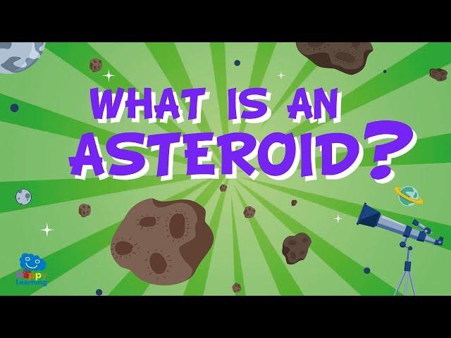 Facts about the universe: What is an Asteroid? | Educational Videos for Kids