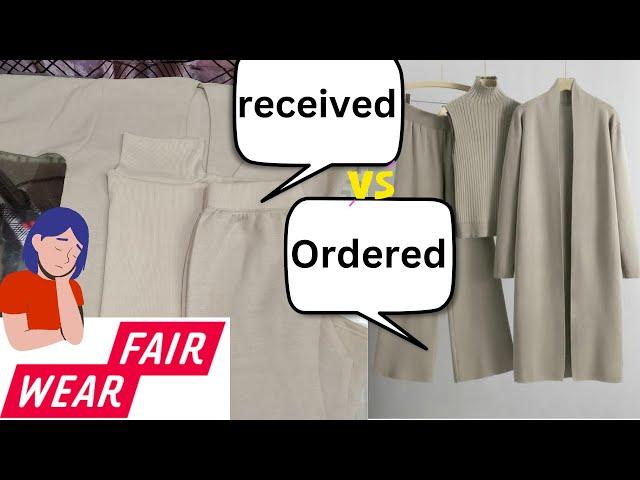 Order vs Receive | December 7, 2024 | Fair Wear Review |