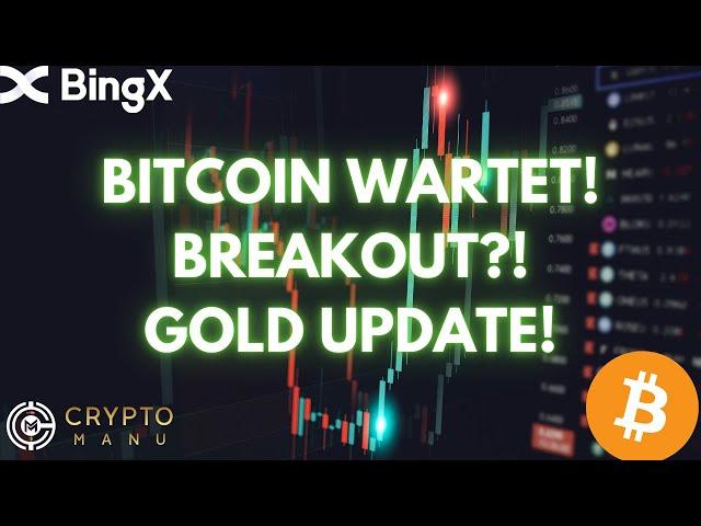 BITCOIN KÄMPFT! WANN FOLGT DAS BREAKOUT?! GOLD TRADE UPDATE! USD BODEN GEFUNDEN?