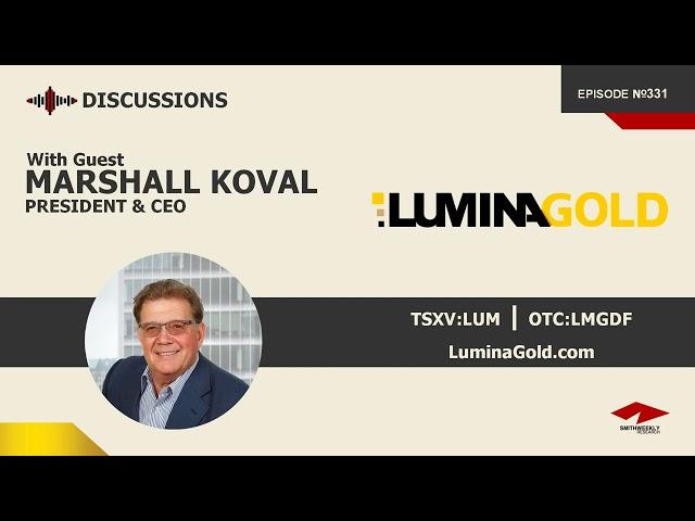 Discussion with Marshall Koval | Lumina Gold (TSXV:LUM)