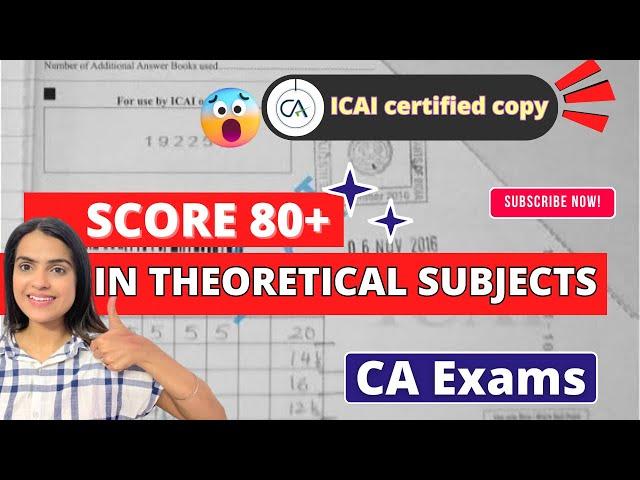 Strategy to score 80+ marks in THEORETICAL Subjects in CA Exams | ICAI Certified Copy | CA Exams