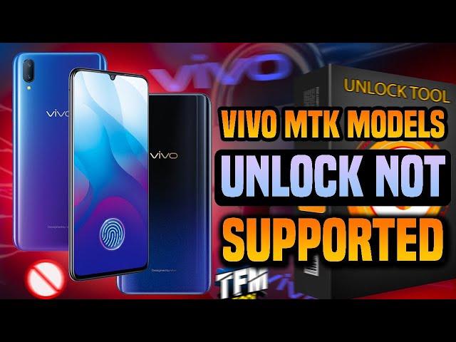  Vivo MTK Models: Unlock NOT Supported! 