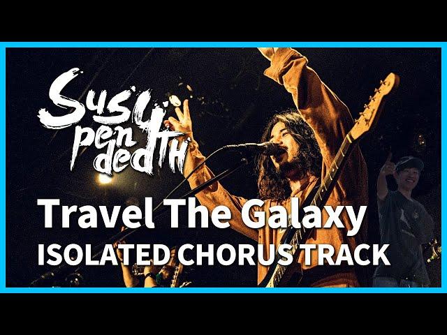 Suspended 4th - Travel The Galaxy Chorus only (Isolated)