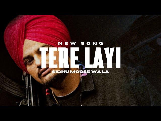 Tere Layi - Sidhu Moose Wala (New Song) Audio | Moonland Beats | New Song