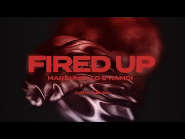 Marshmello x Hamdi - Fired Up (Official Visualizer)