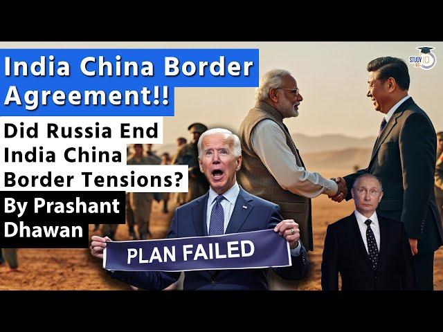 INDIA CHINA REACH BORDER AGREEMENT | Situation Back to 2020 | Did Russia Bring India China close?