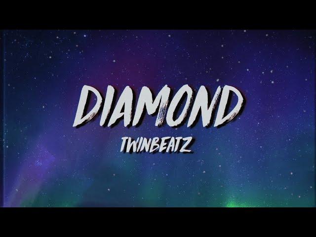 Twinbeatz - Diamond (Lyrics x Meaning)