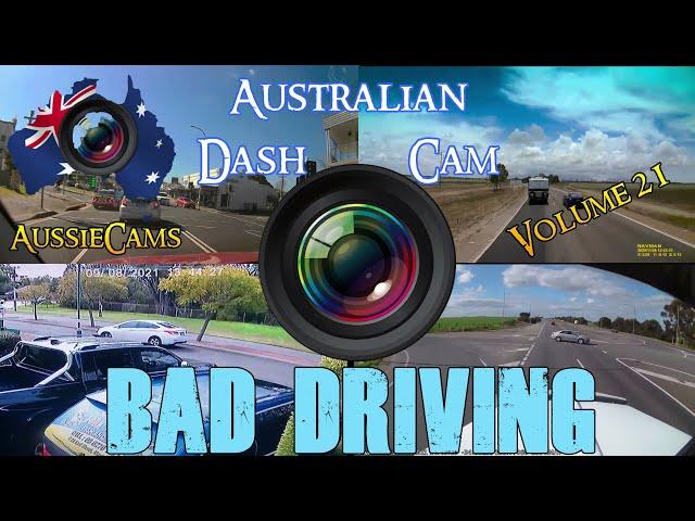 Aussiecams - AUSTRALIAN DASH CAM BAD DRIVING volume 21