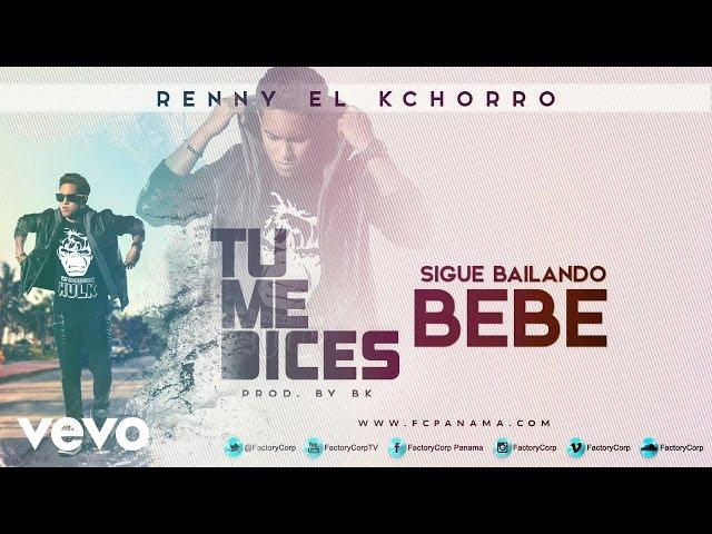 Renny El Kchorro - Tu Me Dices (Lyric Video)