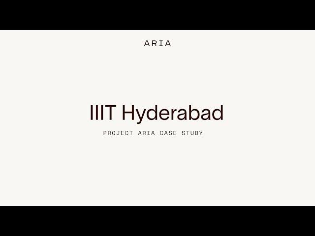 Project Aria Case Study: IIIT Hyderabad