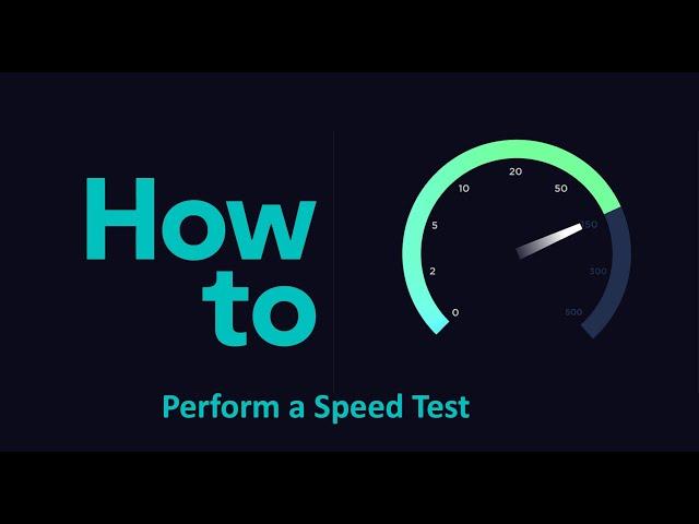 How To Perform a Speed Test