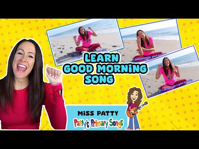 Learn Good Morning Song (Official Video) Yoga Song | Learn Sign Language Good Morning | Patty Shukla