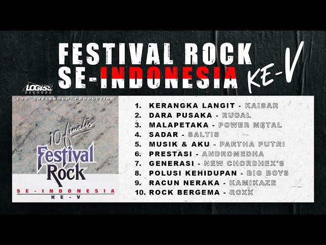 PLAYLIST - FESTIVAL ROCK SE-INDONESIA KE - V