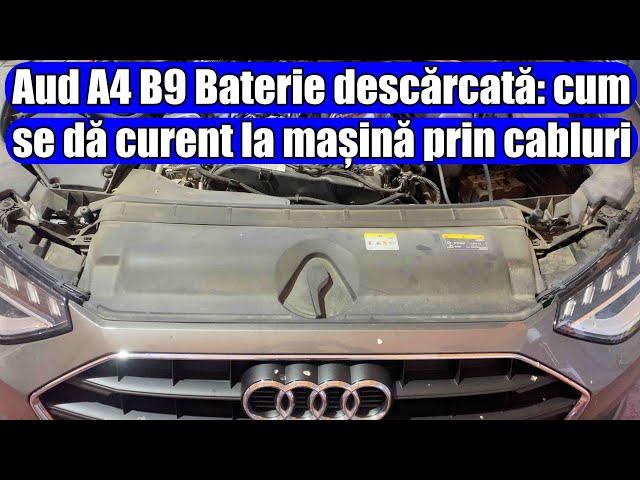 Audi A4 B9, A5, A6, A7, A8 (2016-2024) cum dai curent la mașina prin cabluri (conectare la borne)