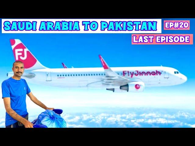 Saudi Arabia to Pakistan | Makkah to Karachi | Last Episode Saudi Tour | EP#20