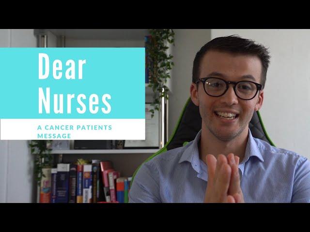 Dear Nurses (A Cancer Patients Message) | AML | Leukaemia | Cancer