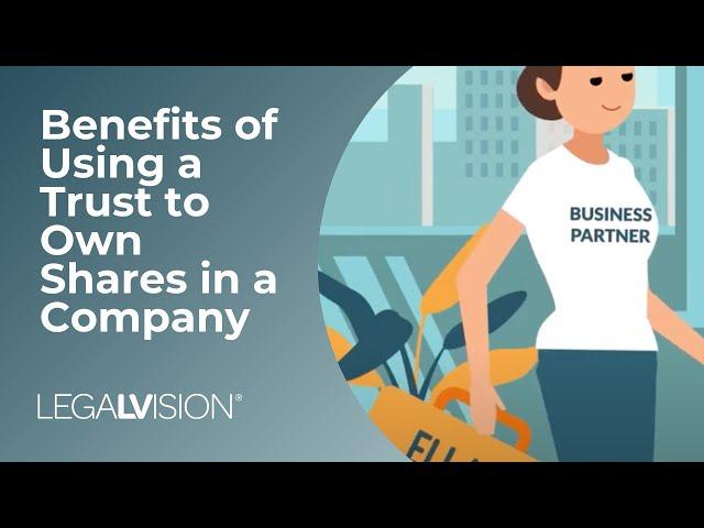 What is a Trust? | Benefits of Trust Ownership in a Company | LegalVision