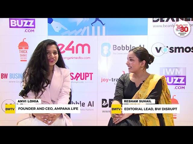 Anvi Lohia, Founder and CEO- Ampana Life, Winner, BW Businessworld 30 Under 30