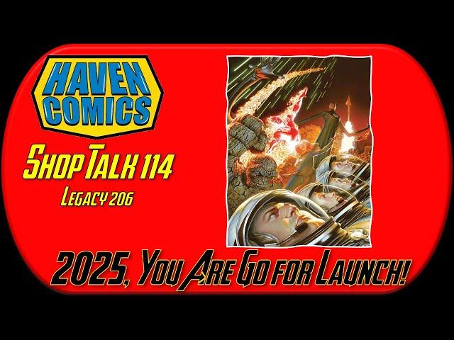 Haven Comics: Shop Talk #114 (Legacy #206) - 2025, You Are Go for Launch!