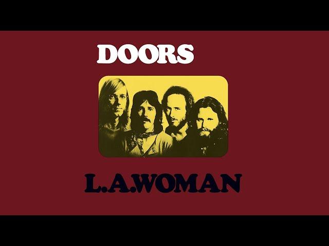 The Doors - L.A. Woman (Remastered) [Full Album]