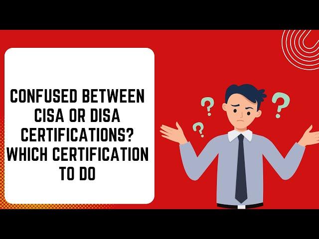 CISA Vs DISA | CISA Training | CISA Certification 2024