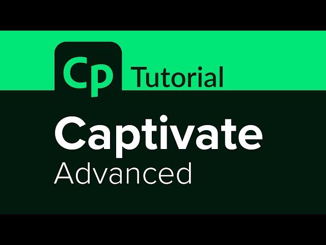 Captivate Advanced Tutorial