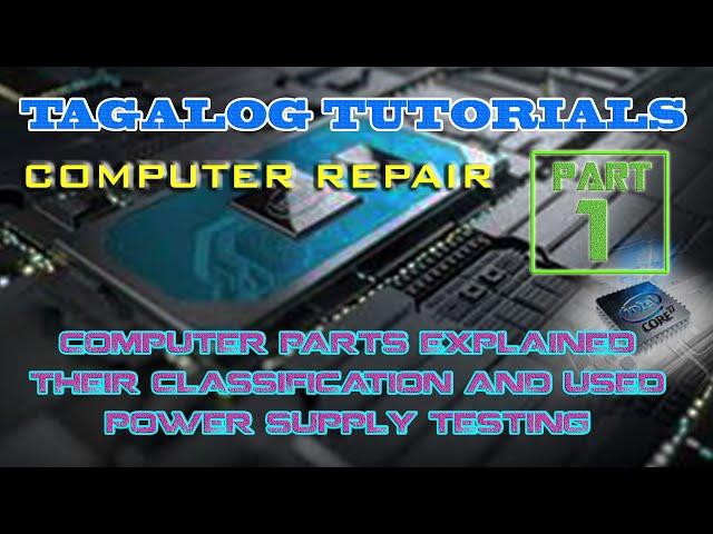 TAGALOG | Part 1 Computer Repair Step by Step Tutorial