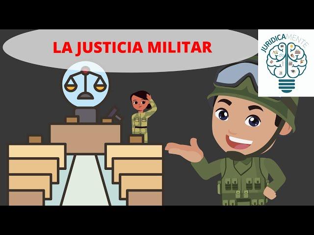 LA JUSTICIA MILITAR