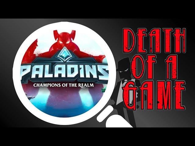 Death of a Game: Paladins