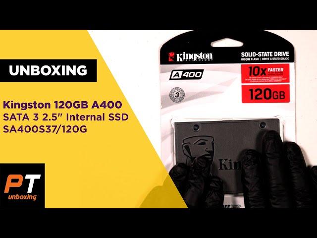 Unboxing Kingston 120GB A400 SATA 3 2.5" Internal SSD SA400S37/120G