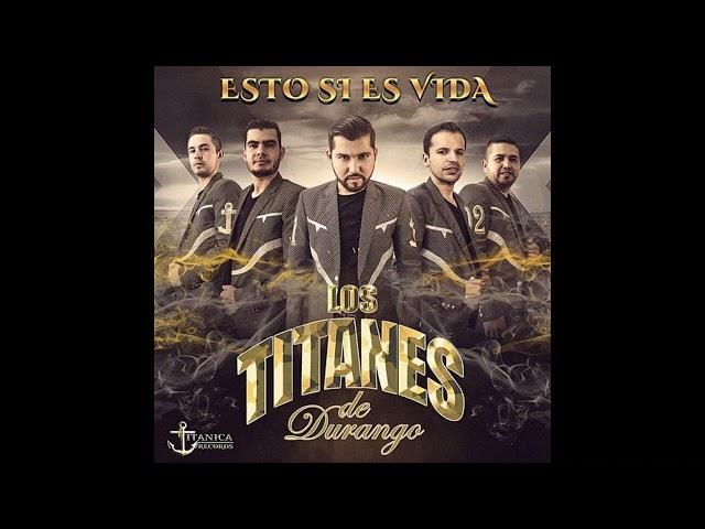 LOS TITANES DE DURANGO MIX