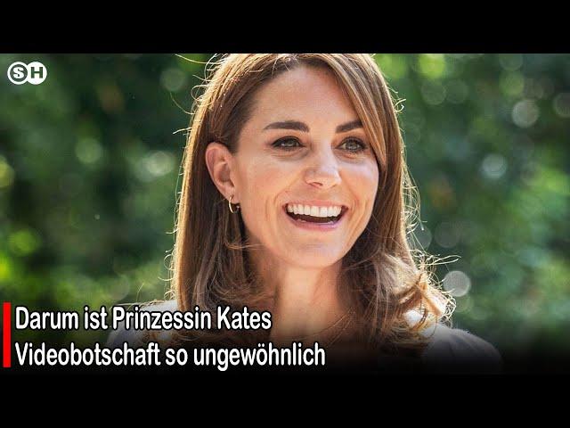 Darum ist Prinzessin Kates Videobotschaft so ungewöhnlich #germany | SH News German