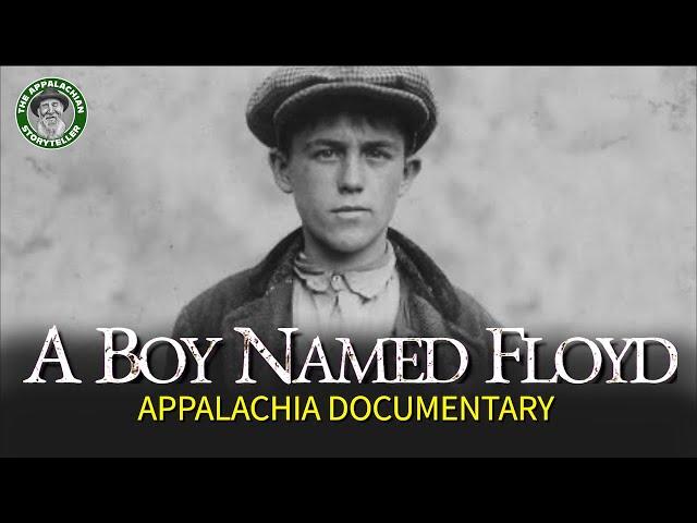A Boy Named Floyd: Appalachia Documentary