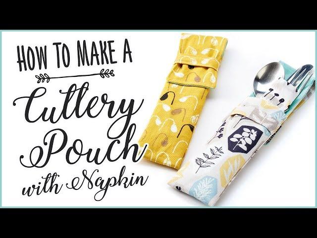 Cutlery Pouch DIY: How To Sew Your Own Cutlery Pouch With Napkin