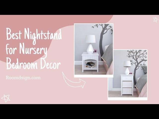 Nightstand Ideas for Nursery Bedroom