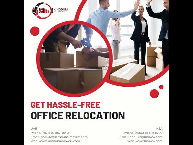 Hassle-Free Office Relocation | Trust Kingdom International Movers for a Smooth Transition