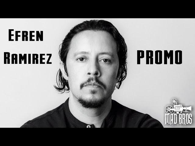 Efren Ramirez Promo Nov 2022