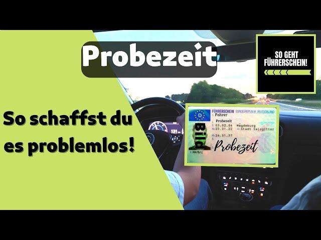 Probezeit. Was musst du beachten?  So schaffst du es problemlos! - Führerschein