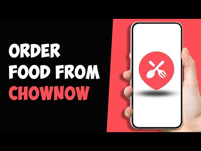 How to Order on ChowNow (2024)