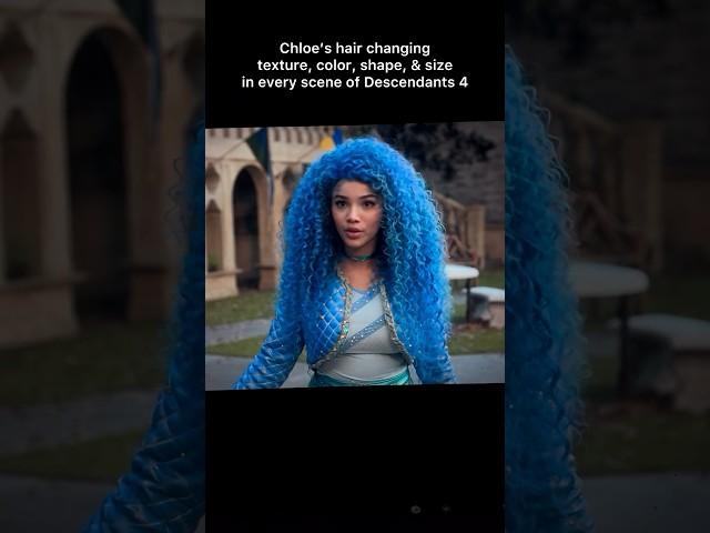 Chloe’s wig changing in Descendants